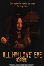 Watch All Hallows\' Eve Horror 123movies