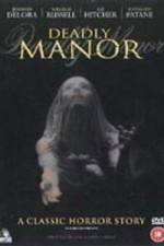 Watch Deadly Manor 123movies