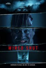 Watch Wired Shut 123movies