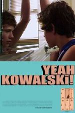 Watch Yeah Kowalski! 123movies
