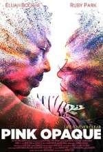 Watch Pink Opaque 123movies