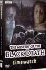 Watch BBC The Mystery Of The Black Death 123movies