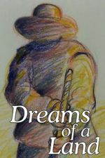 Watch Dreams of a Land 123movies