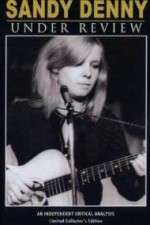 Watch Sandy Denny: Under Review 123movies