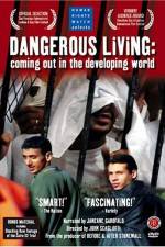 Watch Dangerous Living Coming Out in the Developing World 123movies