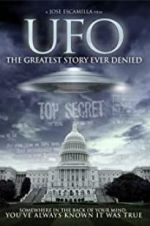 Watch UFO: The Greatest Story Ever Denied 123movies