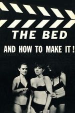 Watch The Bed and How to Make It! 123movies