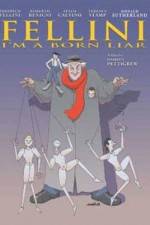 Watch Fellini: I'm a Born Liar 123movies