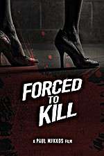 Watch Forced to Kill 123movies