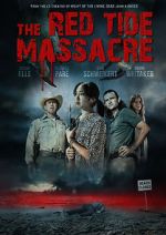 Watch The Red Tide Massacre 123movies
