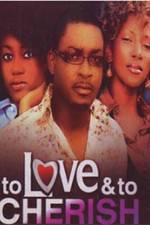Watch To Love & To Cherish 123movies