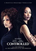 Watch Controlled 123movies