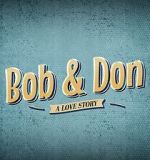 Watch Bob and Don: A Love Story 123movies