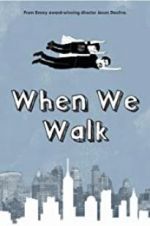 Watch When We Walk 123movies
