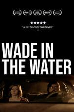 Watch Wade in the Water 123movies