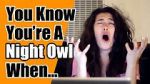 Watch You Know You\'re a Night Owl When... 123movies