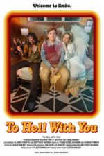 Watch To Hell With You 123movies