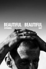 Watch Beautiful Evening, Beautiful Day 123movies