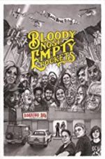 Watch Bloody Nose, Empty Pockets 123movies