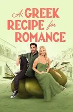Watch A Greek Recipe for Romance 123movies