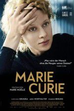 Watch Marie Curie The Courage of Knowledge 123movies