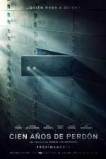 Watch Cien años de perdón 123movies