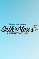 Watch Seth & Alex\'s Almost Live Comedy Show (TV Special 2009) 123movies