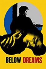 Watch Below Dreams 123movies