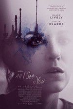 Watch All I See Is You 123movies