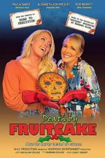 Watch Death by Fruitcake 123movies