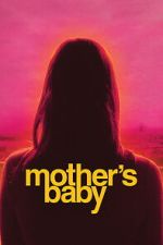 Watch Mother\'s Baby 123movies