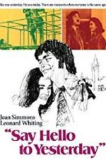 Watch Say Hello to Yesterday 123movies