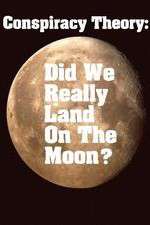 Watch Conspiracy Theory Did We Land on the Moon 123movies