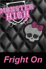 Watch Monster High - Fright On 123movies