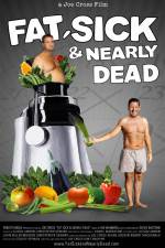 Watch Fat Sick and Nearly Dead 123movies