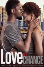 Watch LOVE by CHANCE 123movies