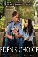 Watch Eden\'s Choice 123movies