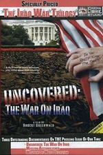 Watch Uncovered: The War on Iraq 123movies