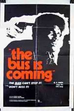 Watch The Bus Is Coming 123movies