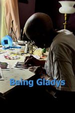 Watch Being Gladys 123movies