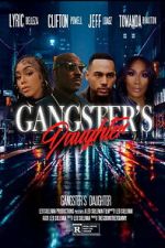 Watch Gangster\'s Daughter 123movies