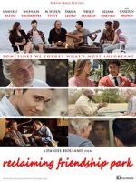 Watch Reclaiming Friendship Park 123movies