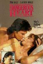Watch Dangerous Heart 123movies