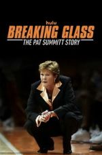 Watch Breaking Glass: The Pat Summitt Story 123movies