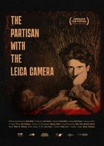 Watch The Partisan With The Leica Camera 123movies