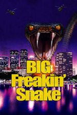 Watch Big Freakin\' Snake 123movies