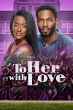 Watch To Her, with Love 123movies