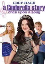 Watch A Cinderella Story: Once Upon a Song 123movies