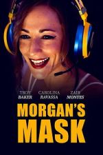 Watch Morgan\'s Mask 123movies