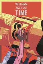 Watch Now Is the Time 123movies